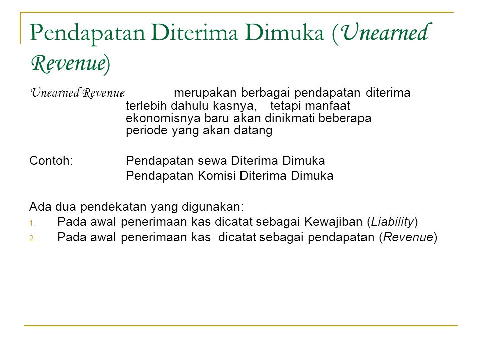 Pendapatan Diterima Dimuka (Unearned Revenue)