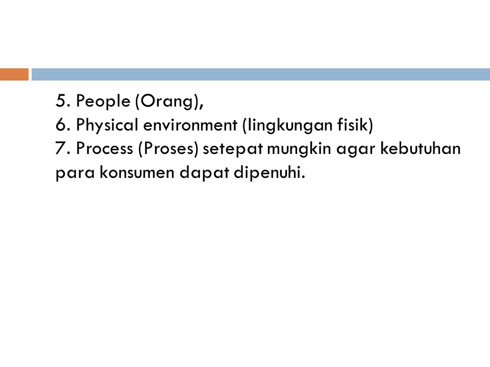 5. People (Orang), 6. Physical environment (lingkungan fisik) 7