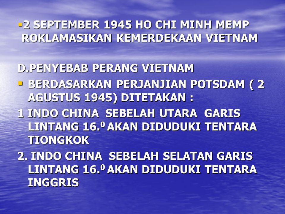 2 SEPTEMBER 1945 HO CHI MINH MEMP ROKLAMASIKAN KEMERDEKAAN VIETNAM