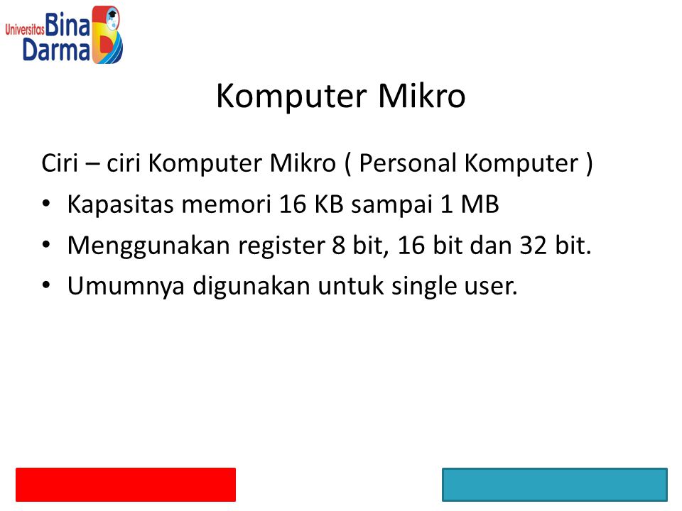 Komputer Mikro Ciri – ciri Komputer Mikro ( Personal Komputer )