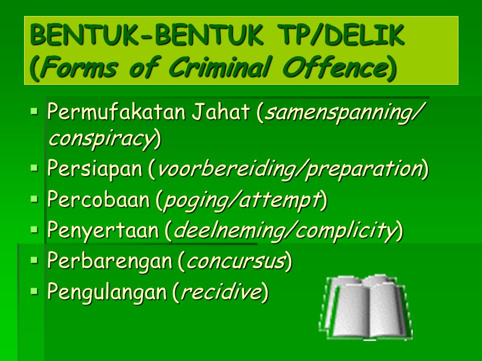 BENTUK-BENTUK TP/DELIK (Forms of Criminal Offence)