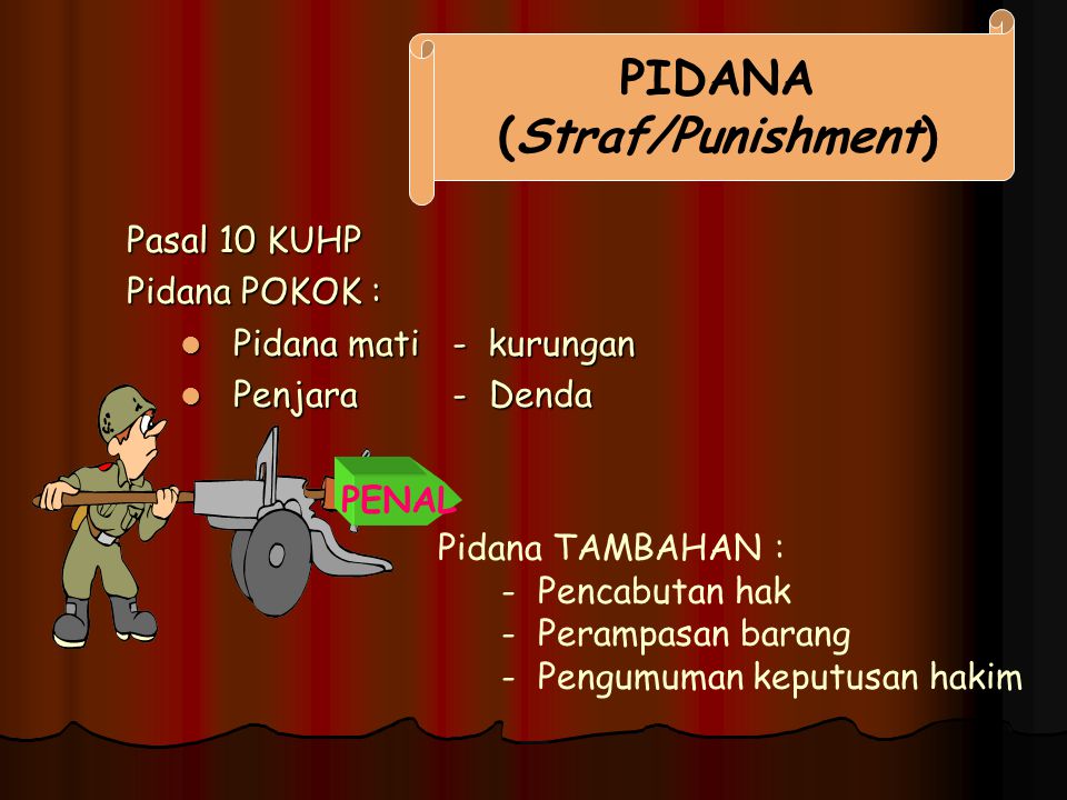 PIDANA (Straf/Punishment)