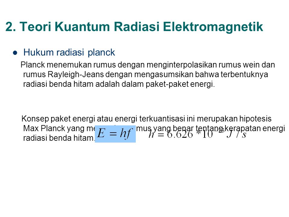 2. Teori Kuantum Radiasi Elektromagnetik