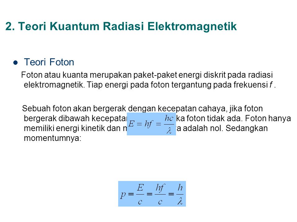 2. Teori Kuantum Radiasi Elektromagnetik