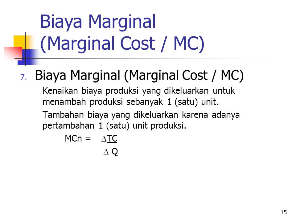 Biaya Marginal (Marginal Cost / MC)