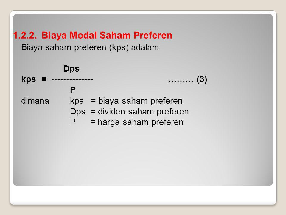 Biaya Modal Saham Preferen Biaya saham preferen (kps) adalah: