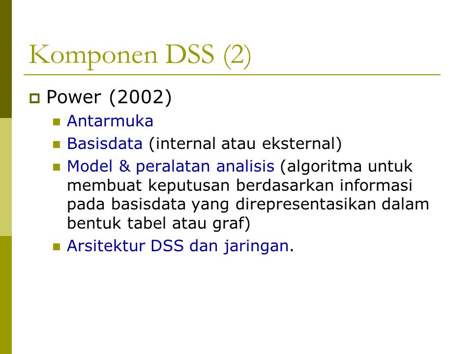 Komponen DSS (2) Power (2002) Antarmuka
