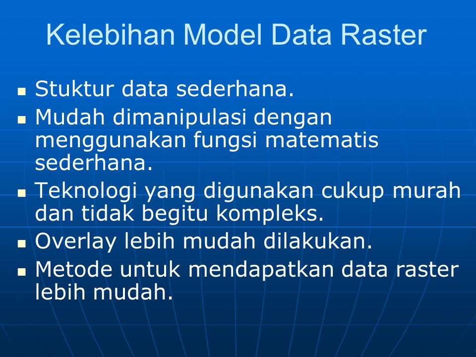 Kelebihan Model Data Raster