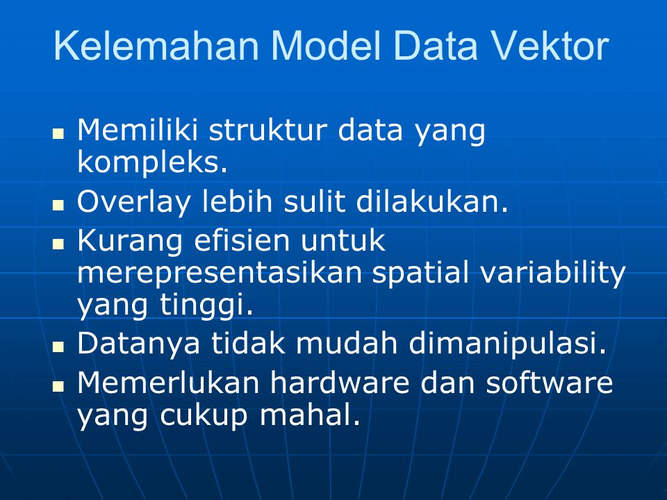 Kelemahan Model Data Vektor