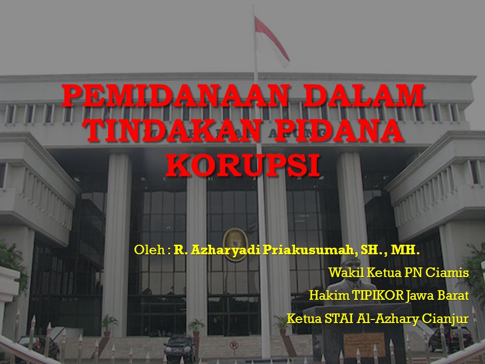 PEMIDAnAaN DALAM TINDAKAN PIDANA KORUPSI - Ppt Download