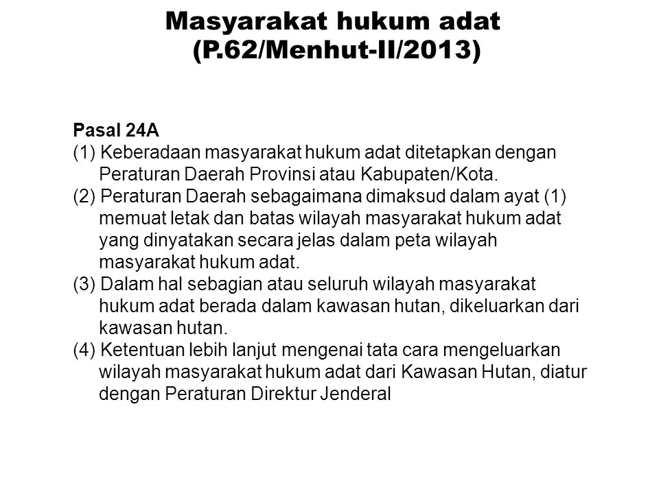 Masyarakat hukum adat (P.62/Menhut-II/2013)