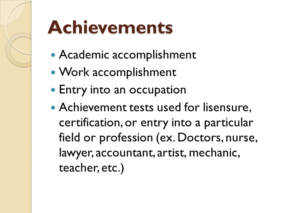 Achievements Academic accomplishment Work accomplishment