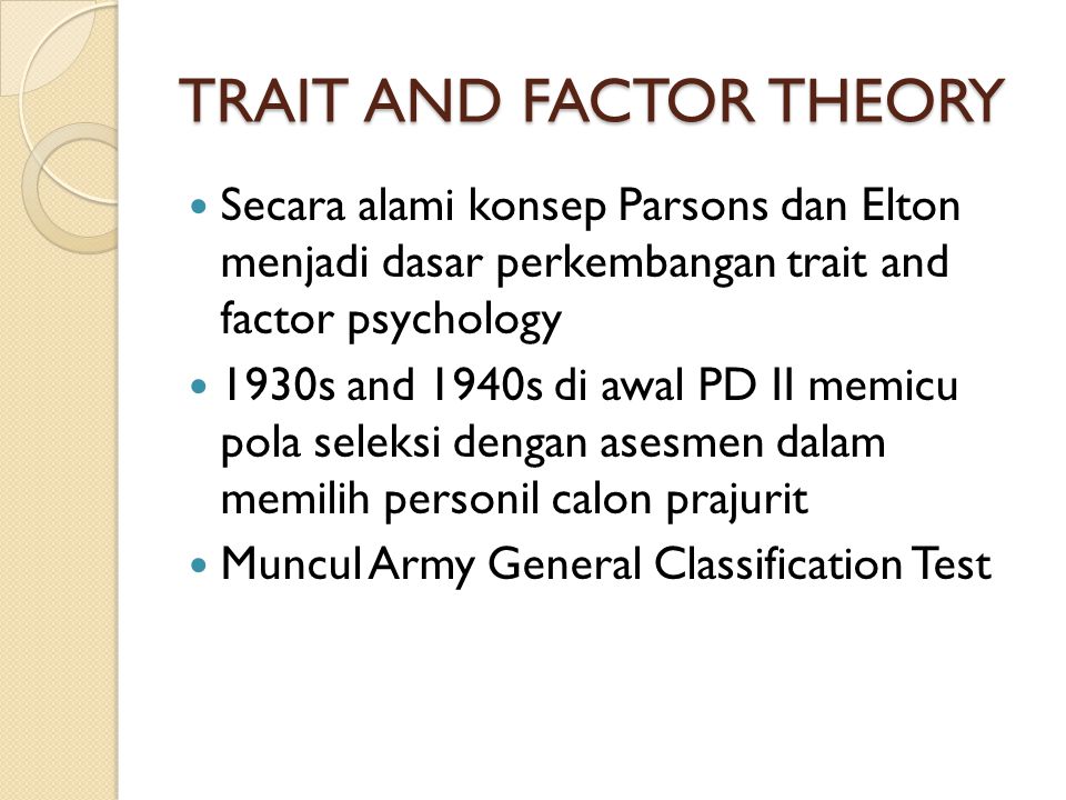 TRAIT AND FACTOR THEORY