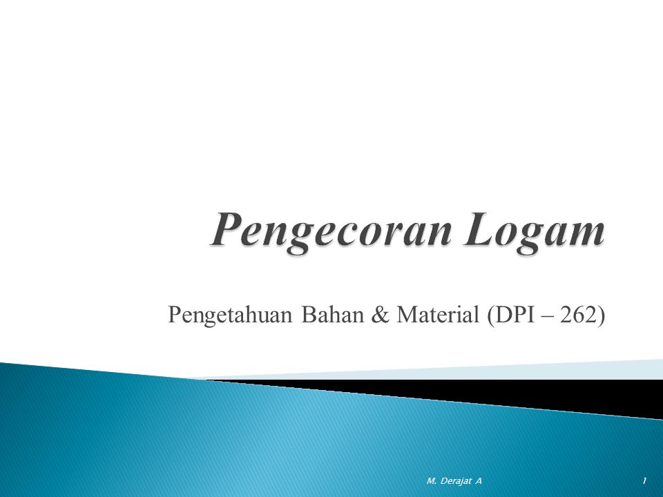 Pengetahuan Bahan & Material (DPI – 262)