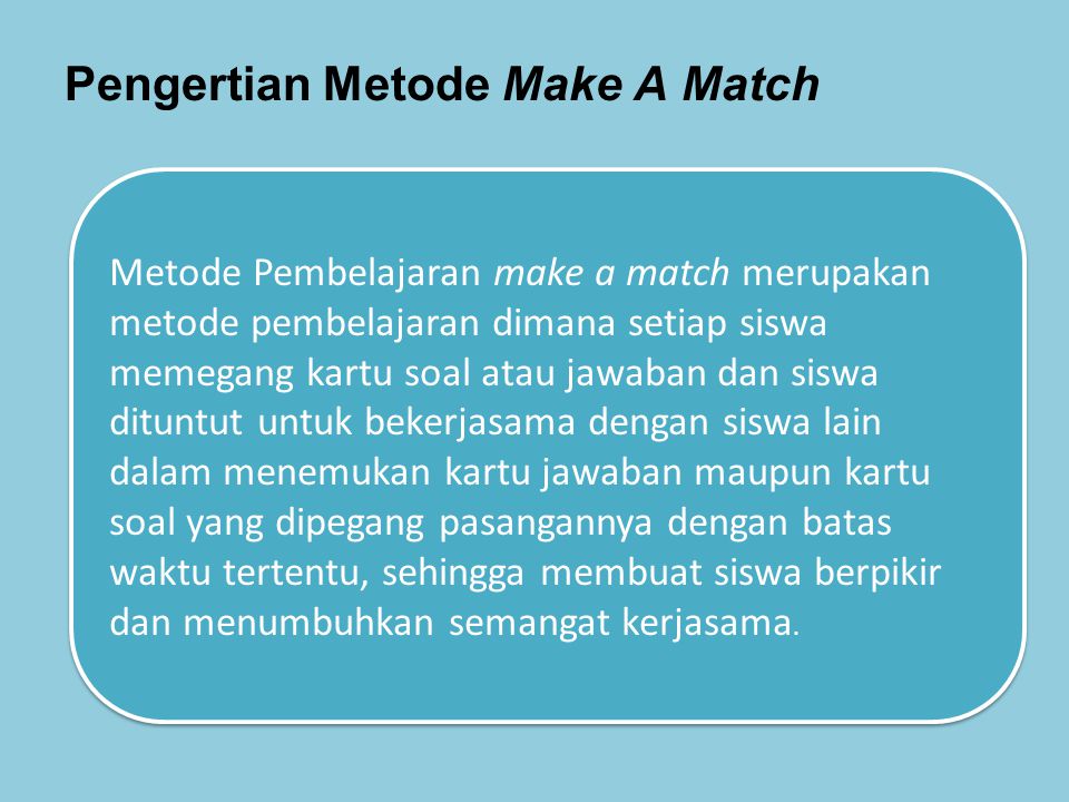 Pengertian Metode Make A Match