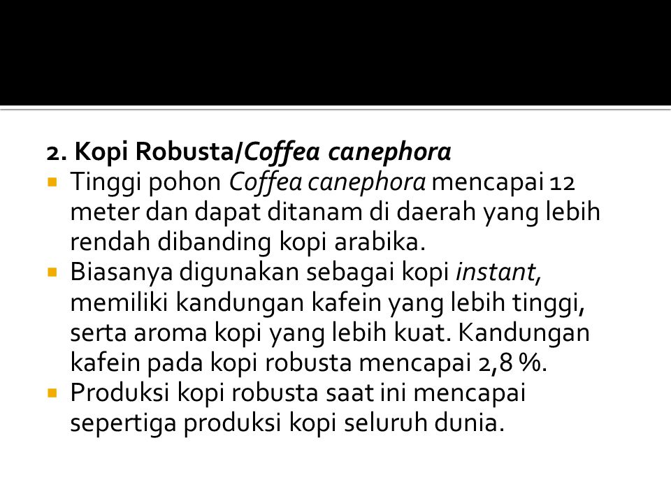 2. Kopi Robusta/Coffea canephora