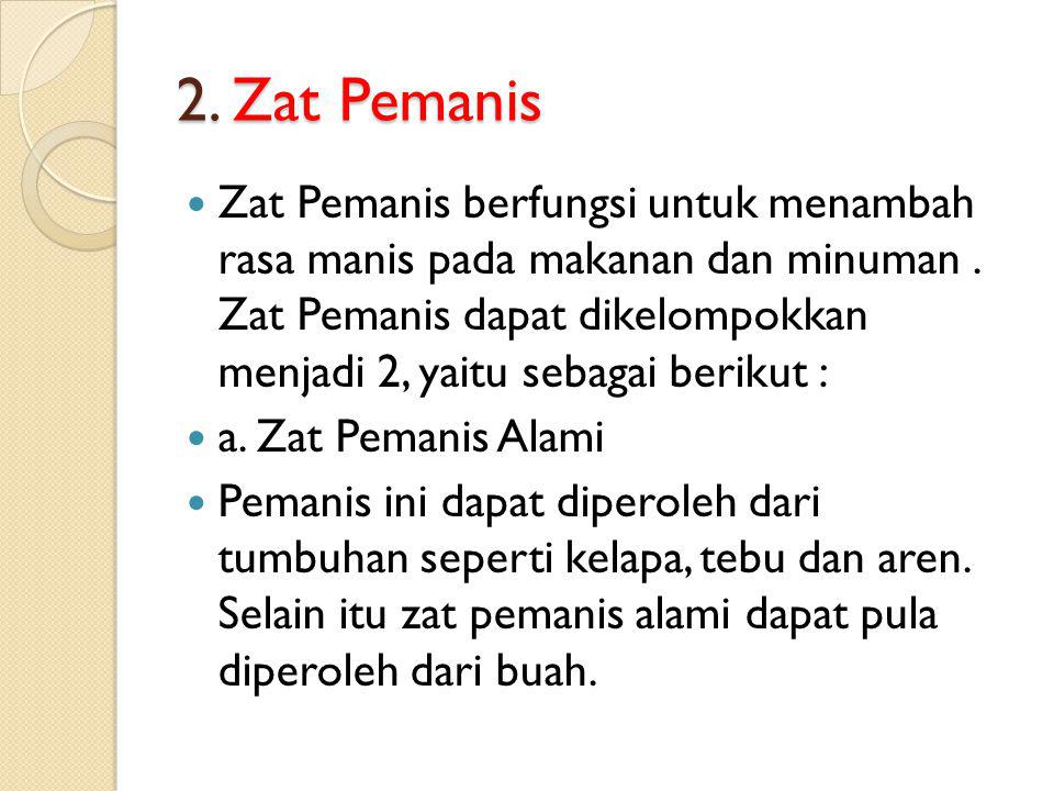 2. Zat Pemanis