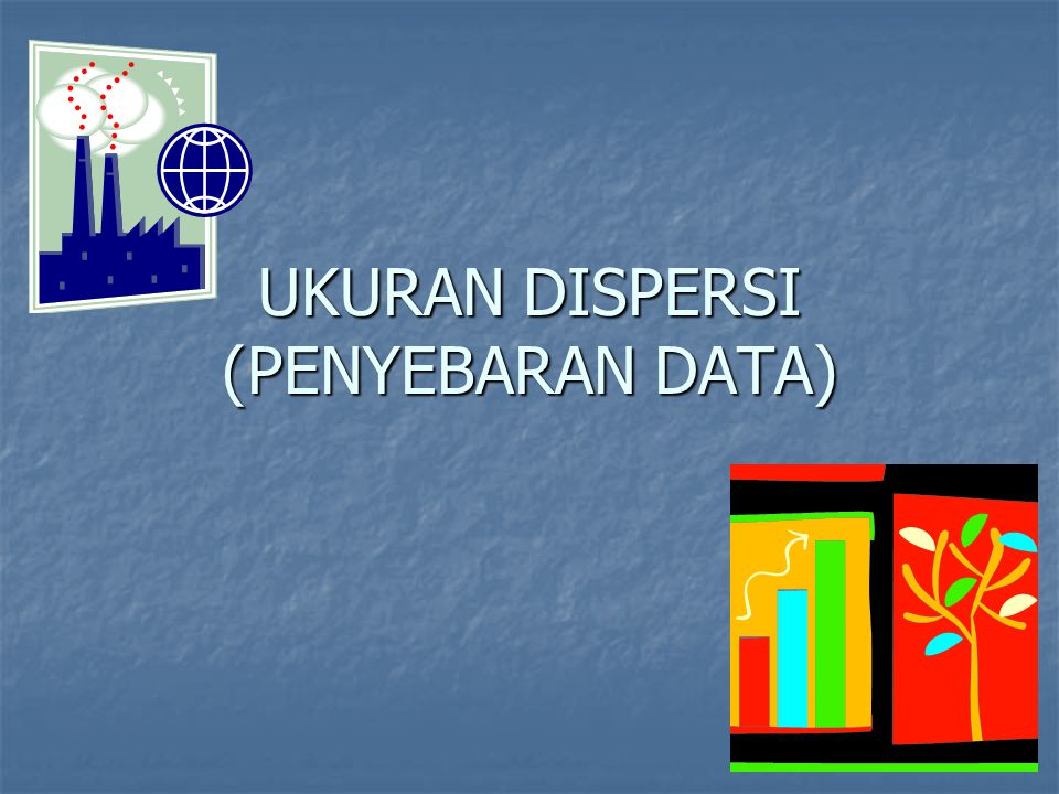 Ukuran Dispersi Penyebaran Data Ppt Download 1778