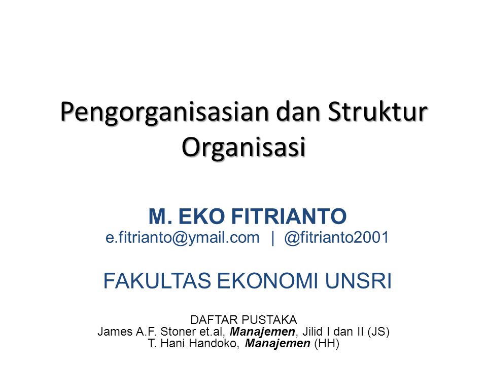 Pengorganisasian dan Struktur Organisasi