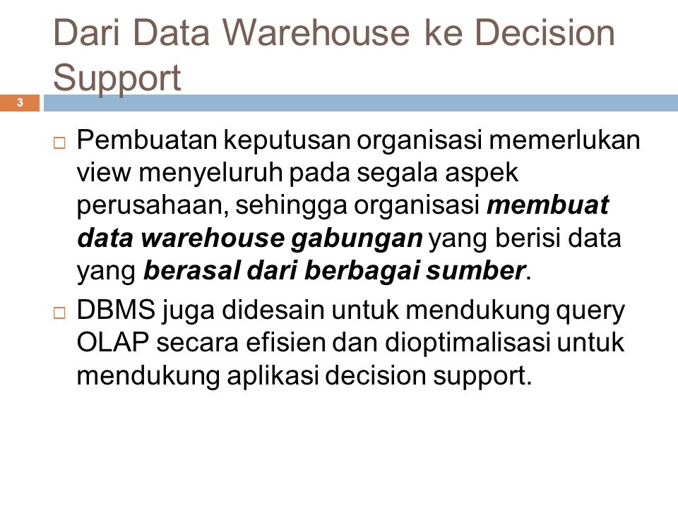 Dari Data Warehouse ke Decision Support