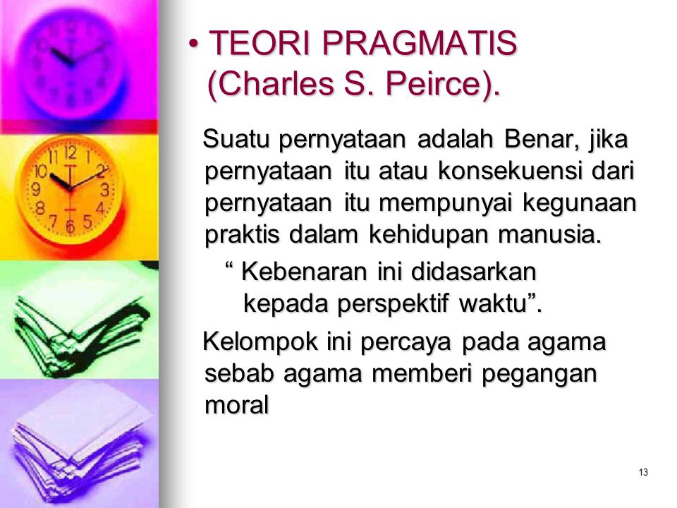 TEORI PRAGMATIS (Charles S. Peirce).