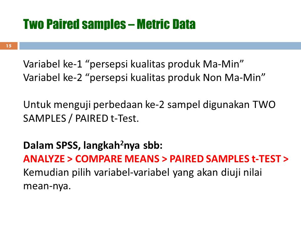 Two Paired samples – Metric Data