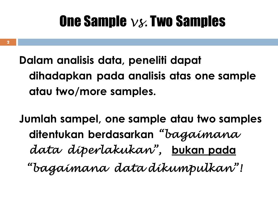 One Sample vs. Two Samples