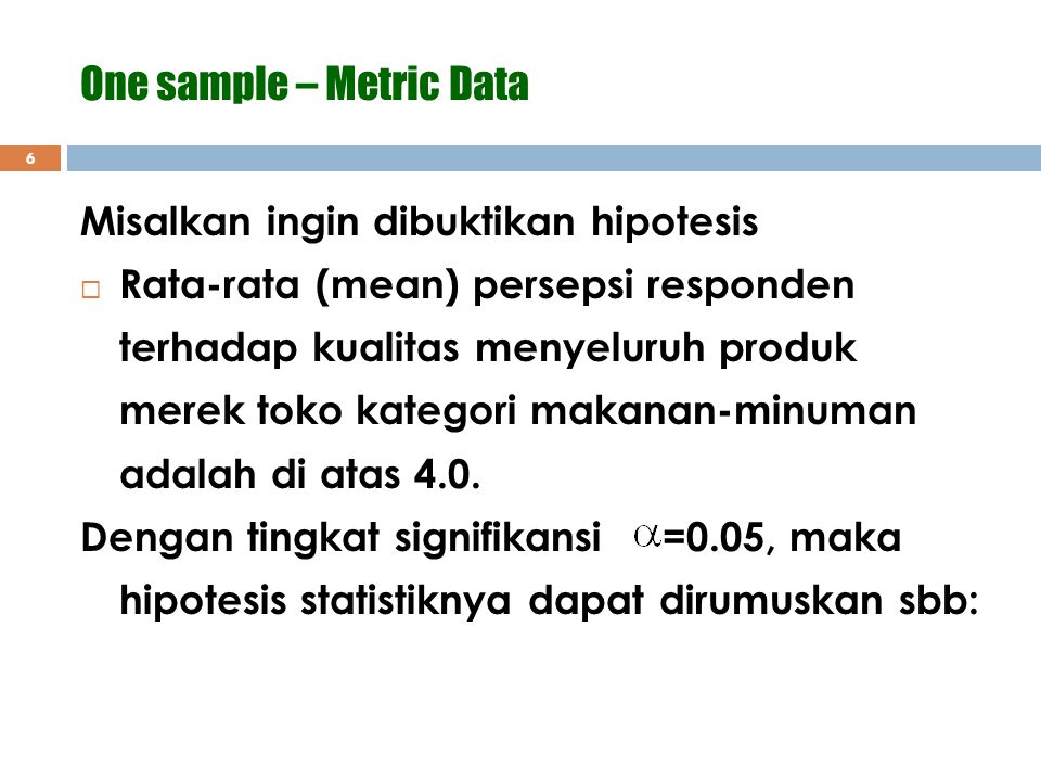 One sample – Metric Data