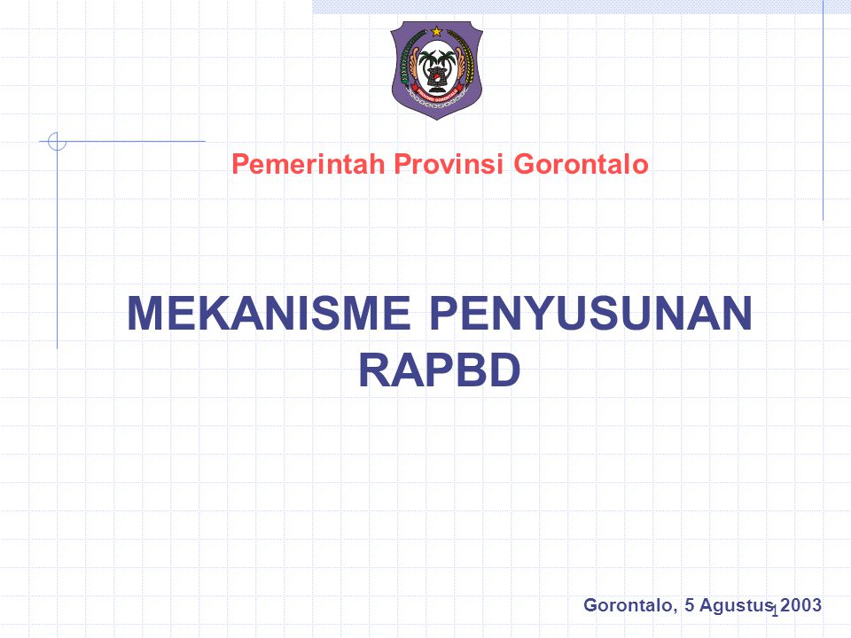 Pemerintah Provinsi Gorontalo MEKANISME PENYUSUNAN RAPBD