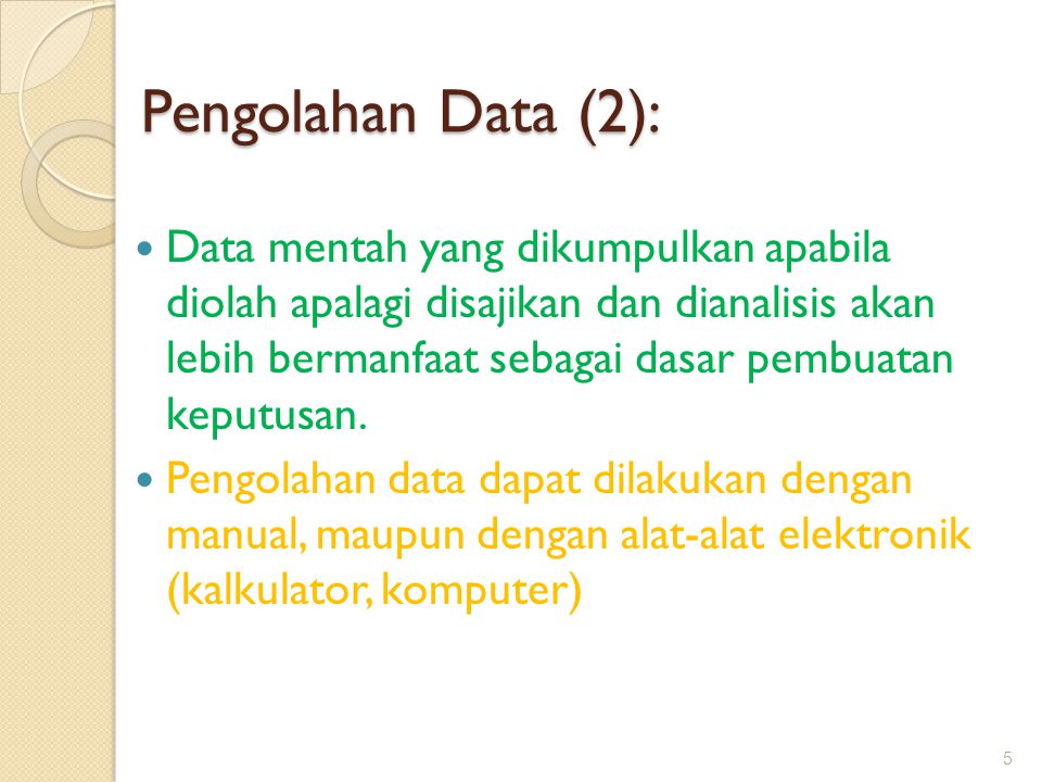 Pengolahan Data (2):