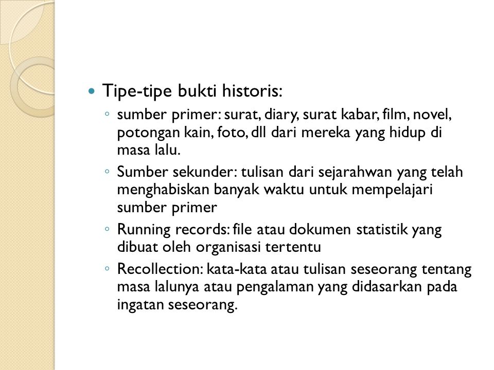 Tipe-tipe bukti historis: