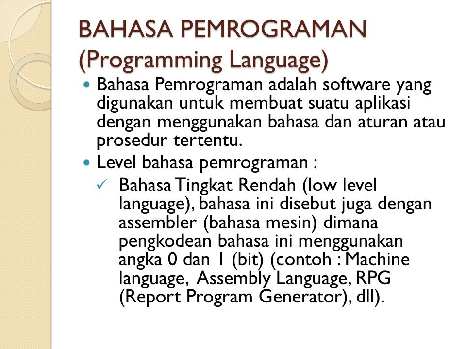BAHASA PEMROGRAMAN (Programming Language)