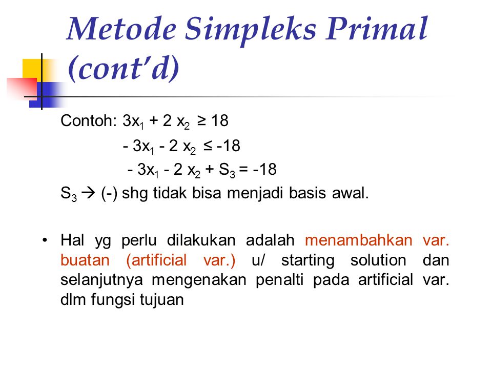 Metode Simpleks Primal (cont’d)