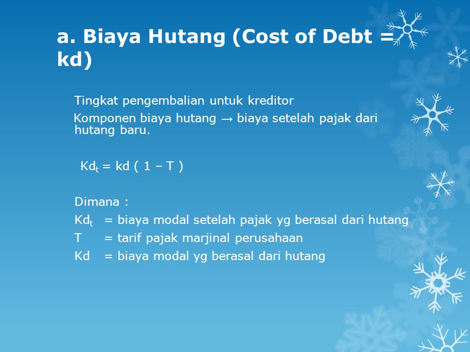 a. Biaya Hutang (Cost of Debt = kd)
