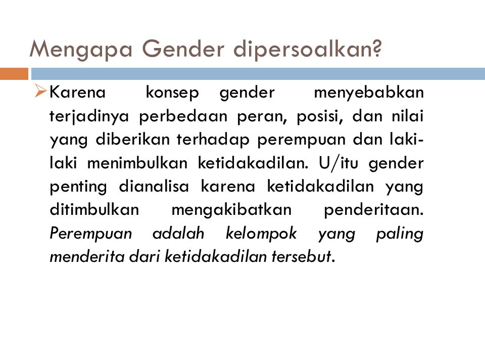 Mengapa Gender dipersoalkan