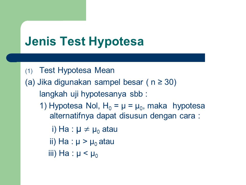 Jenis Test Hypotesa Test Hypotesa Mean