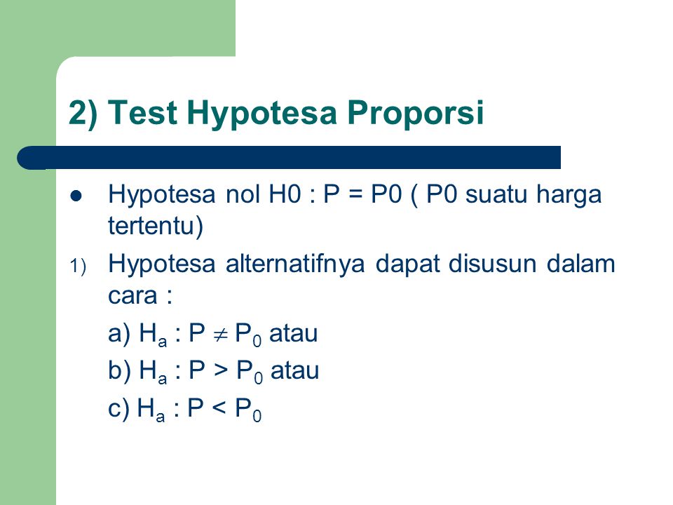 2) Test Hypotesa Proporsi