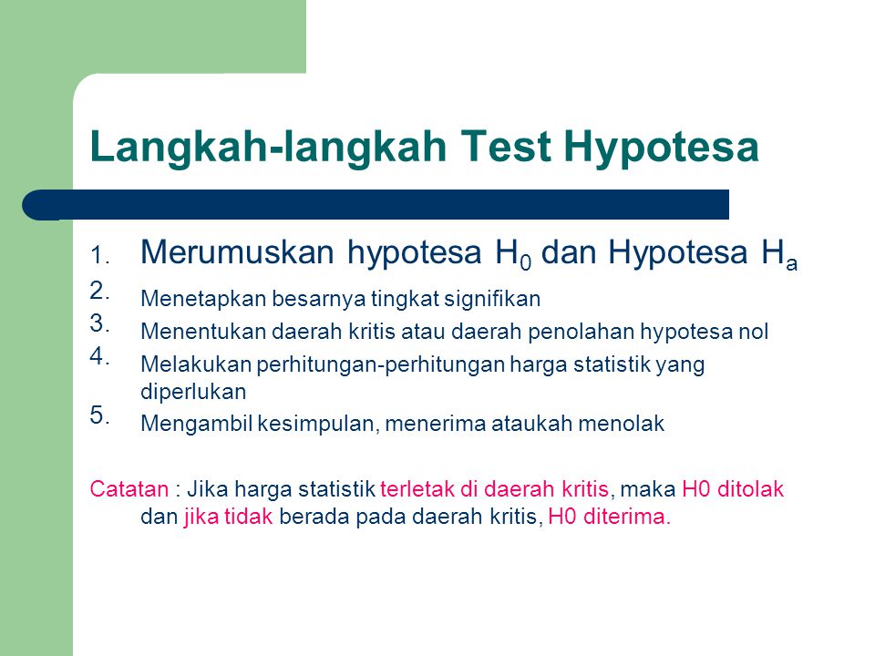 Langkah-langkah Test Hypotesa