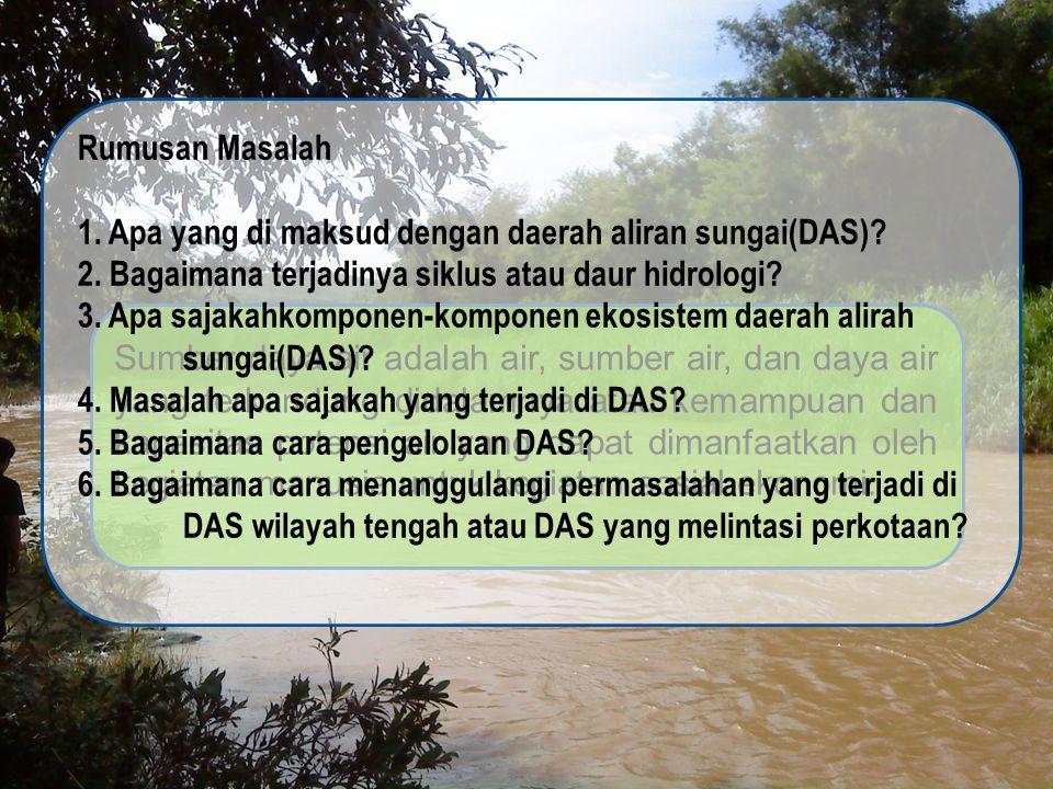 1. Apa yang di maksud dengan daerah aliran sungai(DAS)