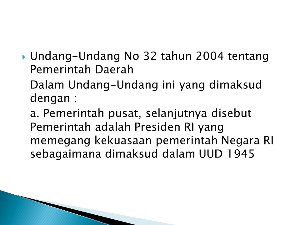 Undang-Undang No 32 tahun 2004 tentang Pemerintah Daerah