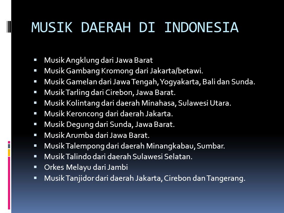 MUSIK DAERAH DI INDONESIA