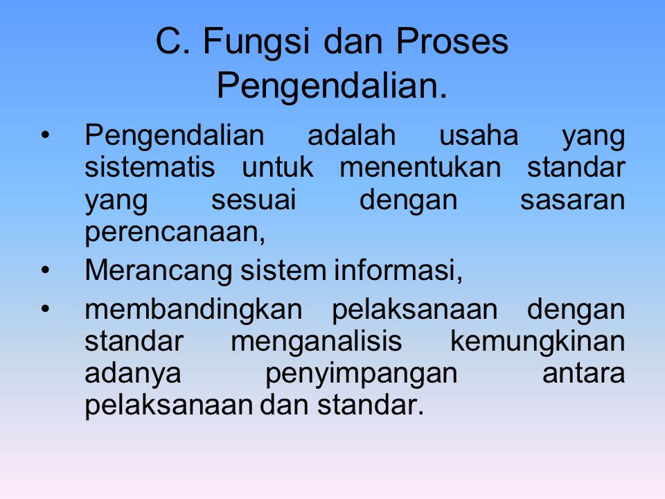 C. Fungsi dan Proses Pengendalian.