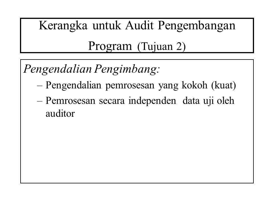 Kerangka untuk Audit Pengembangan Program (Tujuan 2)