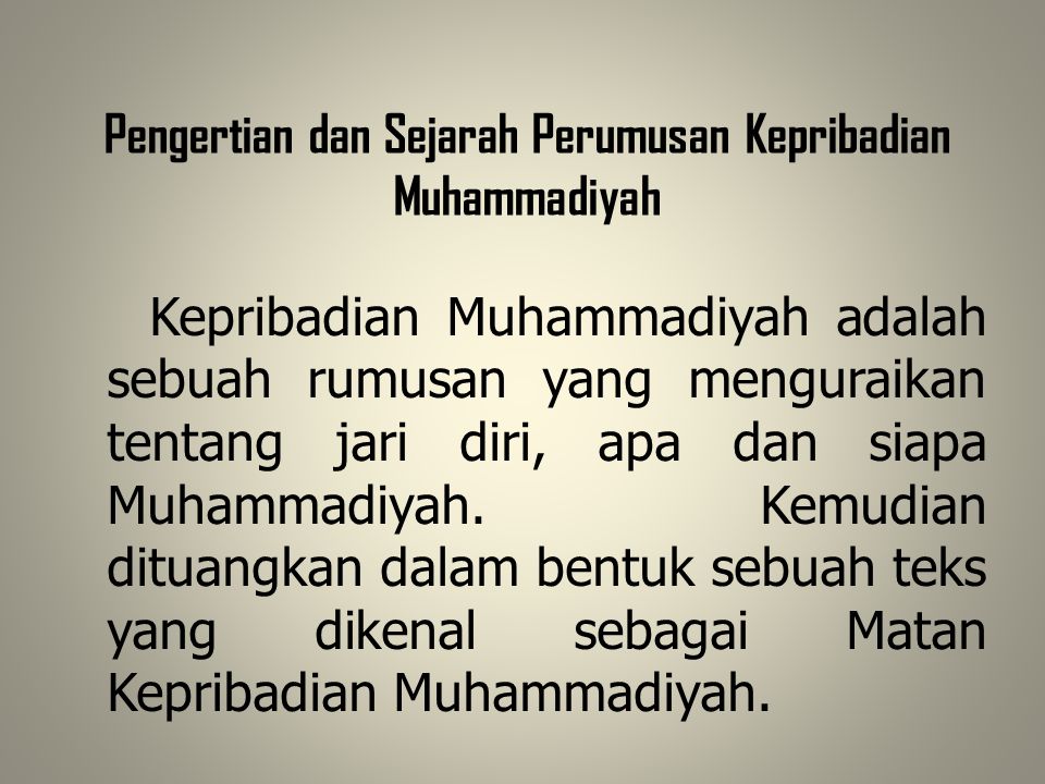 Pengertian dan Sejarah Perumusan Kepribadian Muhammadiyah