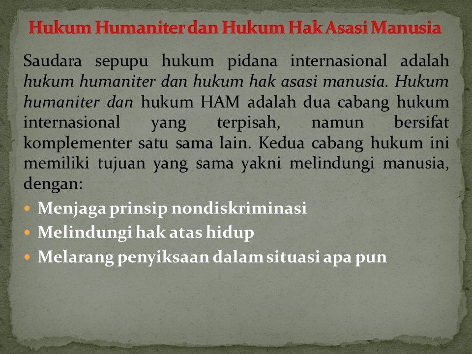 Hukum Humaniter dan Hukum Hak Asasi Manusia