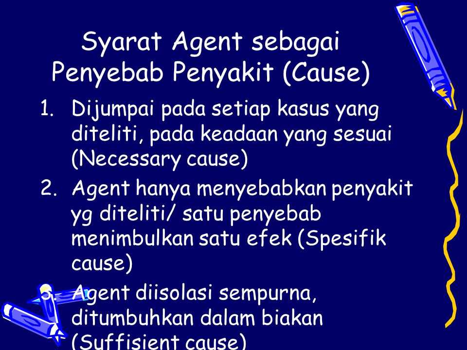 Syarat Agent sebagai Penyebab Penyakit (Cause)