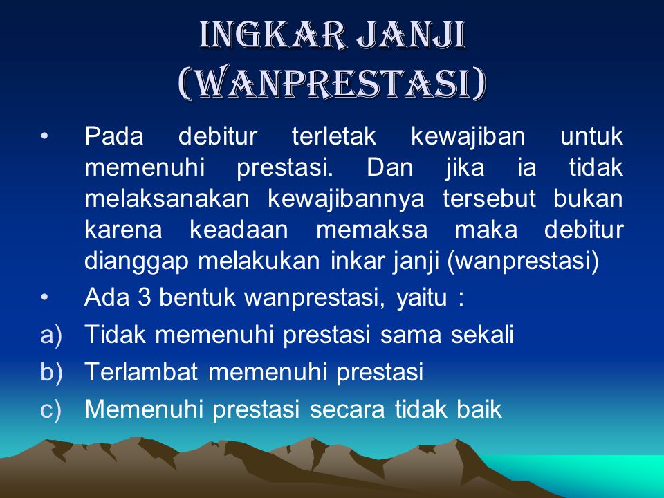 Ingkar Janji (wanprestasi)