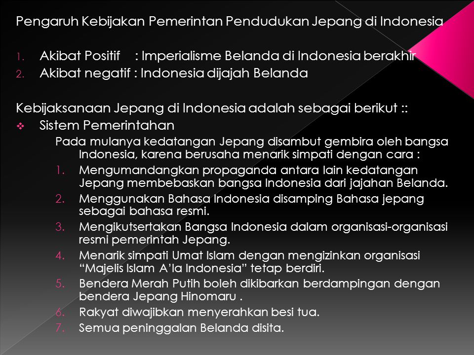 Pengaruh Kebijakan Pemerintan Pendudukan Jepang di Indonesia