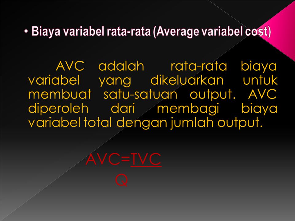 Biaya variabel rata-rata (Average variabel cost)