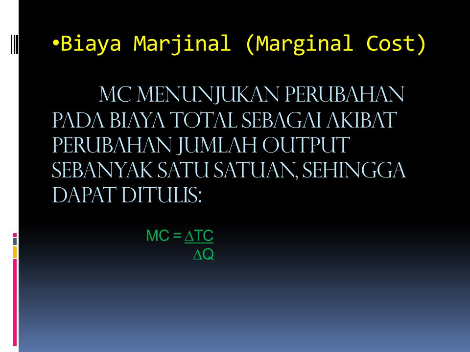 Biaya Marjinal (Marginal Cost)